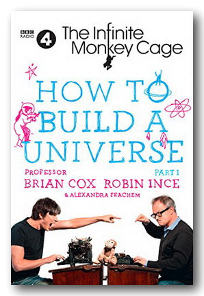 Front Book Cover from Professor Brian Cox & Robin Ince - How To Build A Universe (Pt. 1) (2nd Hand Hardback)