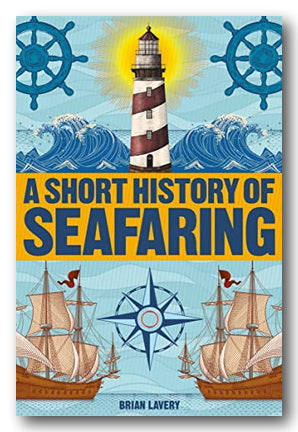 Brian Lavery - A Short History of Seafaring (2nd Hand Paperback)