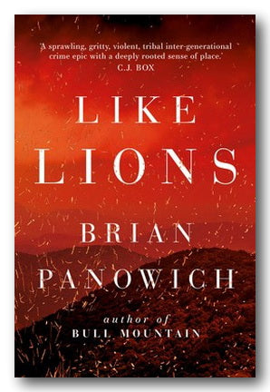 Brian Panowich - Like Lions (2nd Hand Paperback) | Campsie Books
