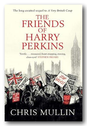 Chris Mullin - The Friends of Harry Perkins (2nd Hand Paperback)