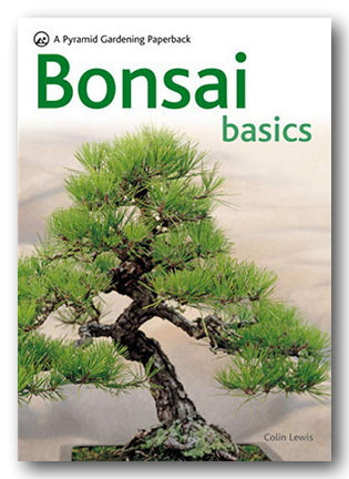 Colin Lewis - Bonsai Basics (2nd Hand Paperback) | Campsie Books