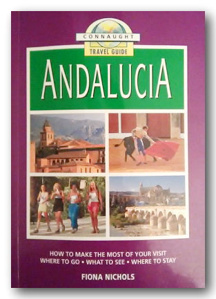 Connaught Travel Guide to Andalucia (2nd Hand Softback) | Campsie Books