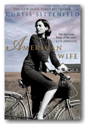 Curtis Sittenfeld - American Wife (2nd Hand Paperback) | Campsie Books