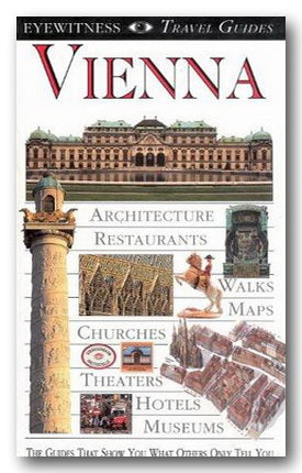 DK Eyewitness Travel Guide - Vienna (2nd Hand Flexibound) | Campsie Books