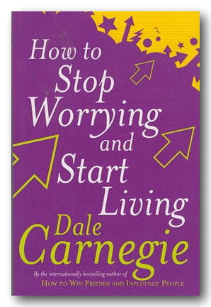 Dale Carnegie - How To Stop Worrying & Start Living (2nd Hand Paperback) | Campsie Books