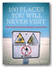 Daniel Smith - 100 Places You Will Never Visit (2nd Hand Softback) | Campsie Books