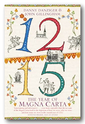 Danny Danziger & John Gillingham - 1215 (The Year of Magna Carta) (2nd Hand Paperback) | Campsie Books