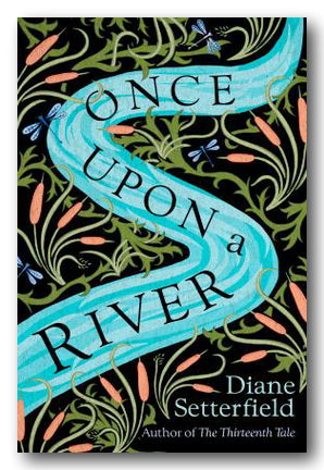 Book Front Cover from Diane Setterfield - Once Upon a River (2nd Hand Paperback)