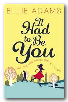Ellie Adams - It Had To Be You (2nd Hand Paperback) | Campsie Books