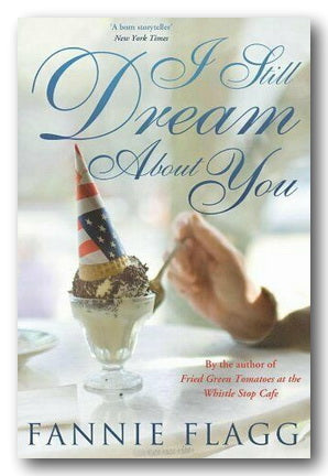Book Front Cover from Fannie Flagg - I Still Dream About You (2nd Hand Paperback)