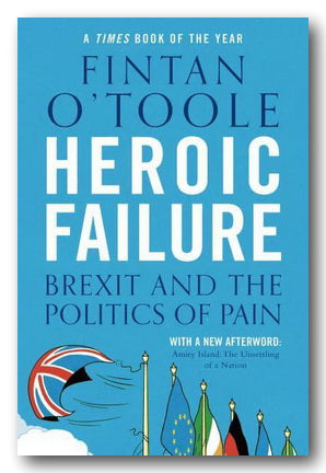 Fintan O'Toole - Heroic Failure (2nd Hand Paperback)