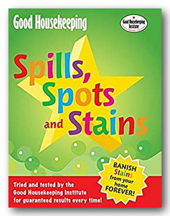 Good Housekeeping - Spills, Spots & Stains (2nd Hand Flexibound) | Campsie Books