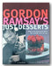 Gordon Ramsay's Just Desserts (2nd Hand Softback) | Campsie Books