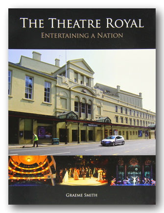 Graeme Smith - The Theatre Royal (Entertaining a Nation) (2nd Hand Paperback) | Campsie Books