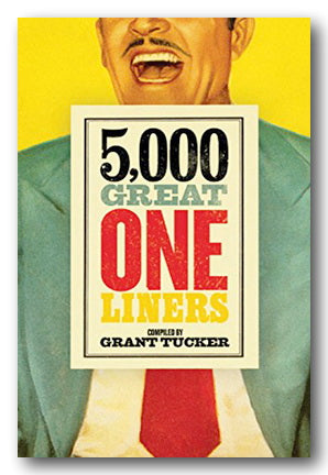 Front Book Cover from Grant Tucker (Editor) - 5000 Great One Liners (2nd Hand Paperback) 