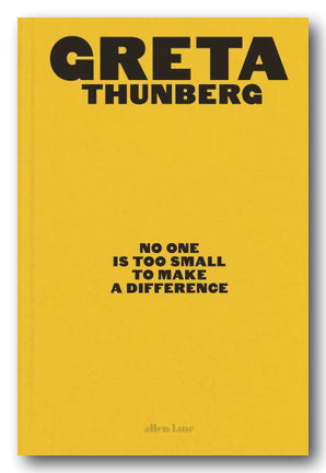 Greta Thunberg - No One Is Too Small To Make a Difference (2nd Hand Hardback) | Campsie Books