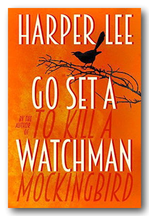 Harper Lee - Go Set a Watchman (2nd Hand Hardback) | Campsie Books