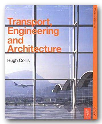 Front Book Cover from Hugh Collis - Transport, Engineering & Architecture (2nd Hand Hardback)