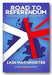 The cover of the book 'Road To Referendum' by Iain MacWhirter features a map of the UK with a red and blue color scheme, symbolizing the Scottish referendum.