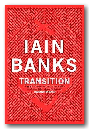 Iain Banks - Transition (2nd Hand Paperback) | Campsie Books