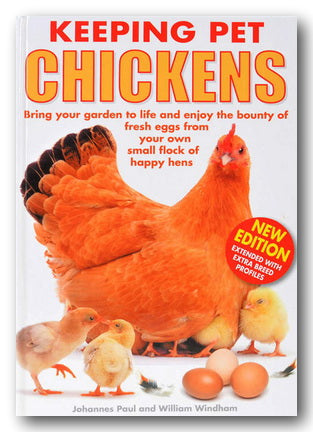 Front Book Cover from Johannes Paul & William Windham - Keeping Pet Chickens (2nd Hand Hardback)