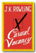 Front Book Cover from J.K. Rowling - The Casual Vacancy (2nd Hand Hardback)