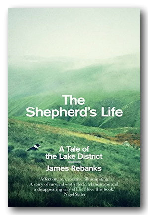 Front Book Cover from James Rebanks - The Shepherd's Life (2nd Hand Hardback)