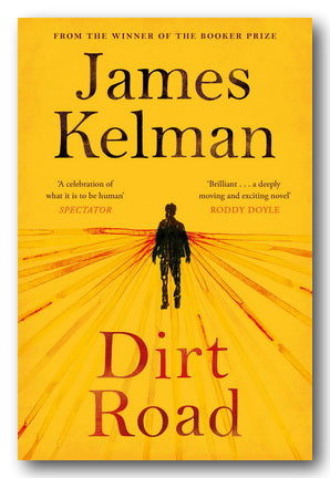 James Kelman - Dirt Road (2nd Hand Paperback) | Campsie Books