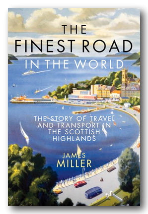 James Miller - The Finest Road in The World (New Paperback) | Campsie Books