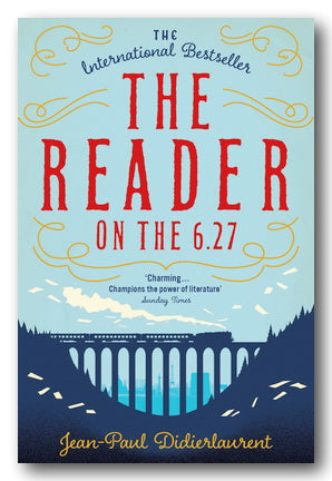 Front Book Cover from Jean-Paul Didierlaurent - The Reader on the 6.27 (2nd Hand Paperback)