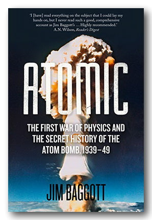 Front Book Cover from Jim Baggott - Atomic (The First War of Physics & The Atomic Bomb) (2nd Hand Paperback)