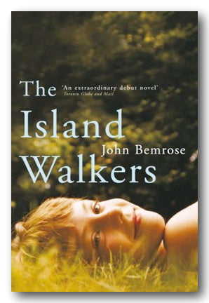 Front Book Cover from John Bemrose - The Island Walkers (2nd Hand Paperback)