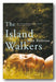 Front Book Cover from John Bemrose - The Island Walkers (2nd Hand Paperback)