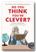 Front Book Cover from John Farndon - Do You Think You're Clever? (2nd Hand Paperback)