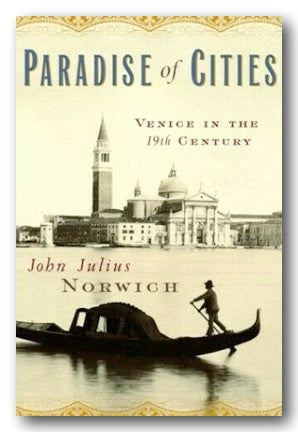 Front Book Cover from John Julius Norwich - Paradise of Cities (2nd Hand Hardback)