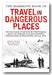 Front Book Cover from John Keay - The Mammoth Book of Travel in Dangerous Places (2nd Hand Paperback)