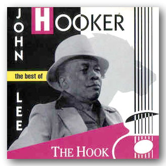 Front CD Cover from John Lee Hooker - The Hook (The Best of) (2nd Hand Compact Disc)