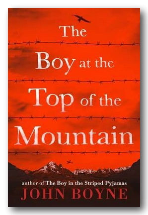John Boyne - The Boy at The Top of The Mountain (2nd Hand Hardback)
