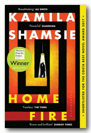 Kamila Shamsie - Home Fire (2nd Hand Paperback) | Campsie Books