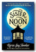 Front Book Cover from Karen Joy Fowler - Sister Noon (2nd Hand Paperback)