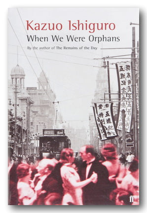 Front Book Cover from Kazuo Ishiguro - When We Were Orphans (2nd Hand Paperback)