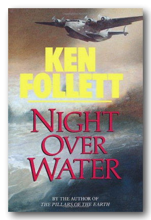 Ken Follett - Night Over Water (2nd Hand Hardback) | Campsie Books