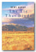 Front Book Cover from Kent Haruf - The Tie That Binds (2nd Hand Paperback)