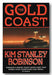Kim Stanley Robinson - The Gold Coast (2nd Hand Paperback) | Campsie Books