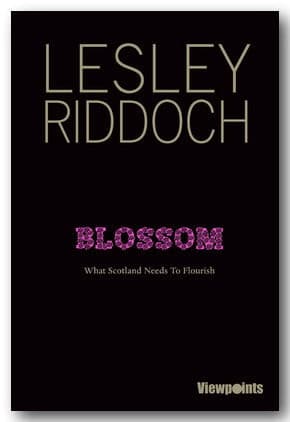 Lesley Riddoch - Blossom (What Scotland Needs To Flourish) (2nd Hand Paperback) | Campsie Books