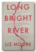 Liz Moore - Long Bright River (2nd Hand Paperback) | Campsie Books