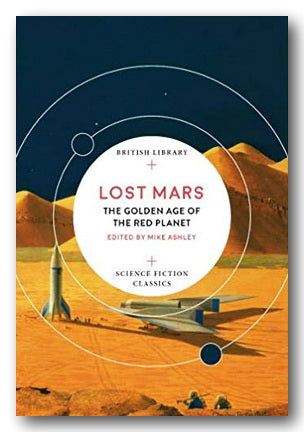 Book Front Cover from Lost Mars - The Golden Age of The Red Planet (2nd Hand Paperback)