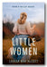 Cover of a 2nd hand paperback edition of 'Little Women' by Louisa May Alcott, featuring a black and white image of a woman with a basket.
