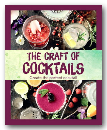 Love Food - The Craft of Cocktails (Create the Perfect Cocktail) (2nd Hand Hardback) | Campsie Books