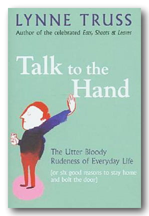 Book Front Cover from Lynne Truss - Talk To The Hand (2nd Hand Hardback)
